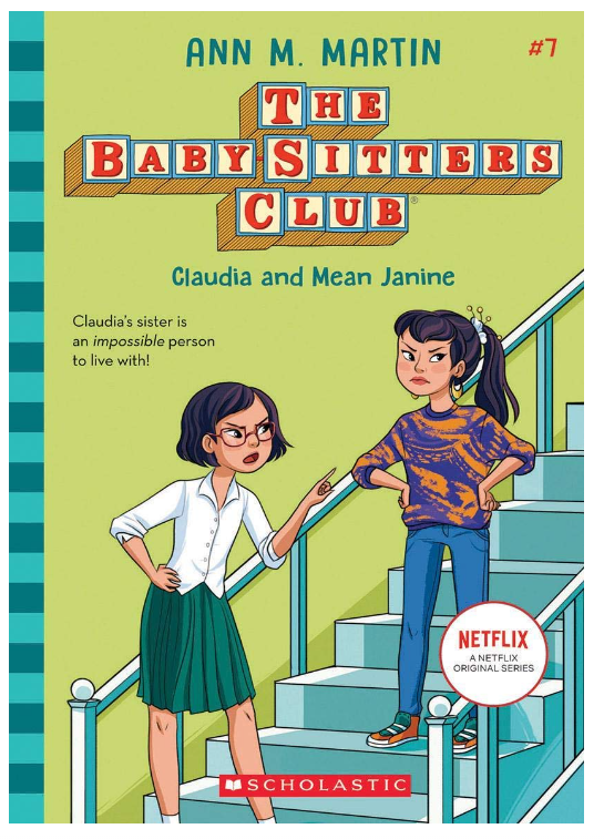 The Baby-Sitters Club #7: Claudia And Mean Janine 